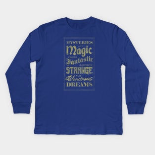 Mysteries and Magic Kids Long Sleeve T-Shirt